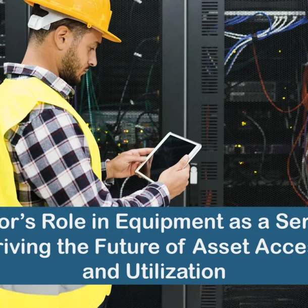 Lessor managing industrial equipment under an Equipment as a Service (EaaS) model with IoT monitoring and predictive maintenance.